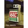 The End of Oil: The Decline of the Petroleum Economy and the Rise of a New Energy Order