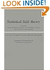 Statistical Field Theory: Volume 1, From Brownian Motion to Renormalization and Lattice Gauge Theory (Cambridge Monographs on Mathematical Physics)