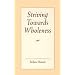 Striving Towards Wholeness