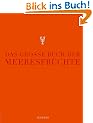 Das gro�e Buch der Meeresfr�chte (Teubner Edition)