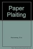 Paper plaiting