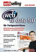Professionelle Webseiten mit Web-to-Date 5 by Thomas WagnerTom Müller