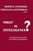 What Is Intelligence?: Contemporary Viewpoints on Its Nature and Definition