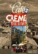 Hachette Cafe Creme: Livre De L'Eleve 3