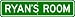 RYAN ROOM SIGN - Personalized Gift Boy or Girl, Aluminum