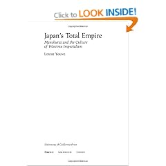 Japan's Total Empire: Manchuria and the Culture of Wartime Imperialism