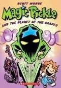 Magic Pickle & The Planet Of The Grapes (Magic Pickle)