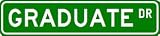 GRADUATE Street Sign ~ Custom Aluminum Street Signs