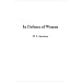 In Defense of Women