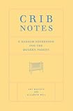 Cover of Crib Notes by Amy Maniatis Elizabeth Weil 1844002187