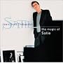 The Magic of Satie