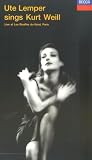 Ute Lemper chante Kurt Weill