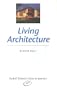 Living Architecture (Rudolf Steiner's Ideas in Practice Series)