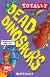 Totally dead dinosaurs