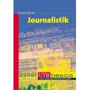 Journalistik (Uni-Taschenb�cher basics M)