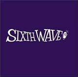 Sixth Wave