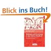 Bildung und Erziehung in der fr�hen Kindheit: Bausteine zum Bildungsauftrag von Kindertageseinrichtungen