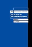 Die Domain als Verfügungsgegenstand (Veroffentlichungen Des Inst.Fur Europaische Geschichte Mainz)