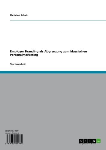 Employer Branding als Abgrenzung zum klassischen Personalmarketing (German Edition)