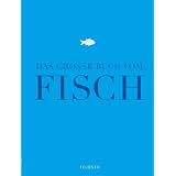 Das gro�e Buch vom Fisch (Teubner Edition)von "Jan-Peter Westermann"