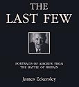 The Last Few: Portraits of Aircrew from the Battle of Britain