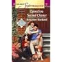 Operation: Second Chance: The Special Agents (Harlequin Superromance No. 1185)