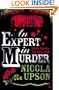 Expert in Murder, An: A New Mystery Featuring Josephine Tey (