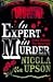 An Expert in Murder (Josephine Tey Crime Series)
