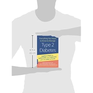 Everything You Need to Know to Manage Type 2 Diabetes: Simple Steps for Surviving and Thriving with the Low GI Plan (New Glucose Revolution)