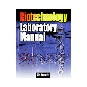 Click here to buy Biotechnology: Science for the New Millennium, Lab Manual w CD by Ellyn Daugherty.