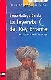 La leyenda del rey errante/ The Legend of The Wandering King (El Barco De Vapor)