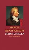 Mein Schiller (insel taschenbuch) - Marcel Reich-Ranicki, Friedrich Schiller