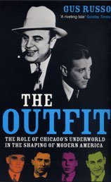 City Travel Guides Discounted  Books : The Outfit: The Role of Chicago's Underworld in the Shaping of Modern America