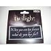 Twilight Patch "When you can live forever What do you Live For?"