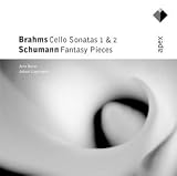 Brahms: Cello Sonatas Nos. 1 & 2; Schumann: Fantasy Pieces