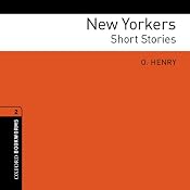 New Yorkers: Short Stories: Oxford Bookworms Library | [O. Henry]