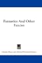 Fantastics And Other Fancies
