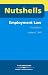 Employment
Law
(Nutshells)