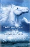 The white horse of Zennor and other stories