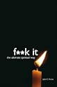F**k It