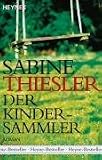 Der Kindersammler, Sonderausgabe - Sabine Thiesler