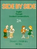 Side by Side: Pt. 2A: English Grammar Through Guided Conversations