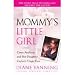Mommy's Little Girl: Casey Anthony and her Daughter Caylee's Tragic Fate (Mass Market Paperback)