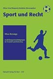 Ausbildungsentschädigungen im Fussball und Eishockey: Eine Betrachtung der Bestimmungen über die Ausbildungsentschädigung im organisierten ... schweizerischen Fussball- und Eishockeysport