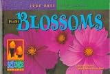Plant Blossoms (Look Once, Look Again: A Springboards Into Science Series)