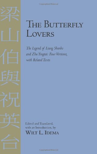 chinese folk tales stories:The Butterfly Lovers: The Legend of Liang Shanbo and Zhu Yingtai, Four Versions With Related Texts