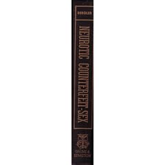 Neurotic counterfeit-sex; impotence, frigidity, mechanical and pseudosexuality,... by Edmund Bergler