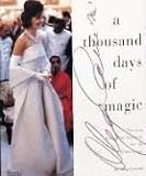 A Thousand Days of Magic: Dressing Jacqueline Kennedy for the White House