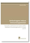 Antiestrogens induce immunosuppression: Tamoxifen and Fulvestrant lead to TGF&Atilde;�-mediated immunosuppression in breast cancer