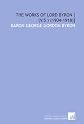 The works of Lord Byron [ (v.5 ) (1904-1918)]